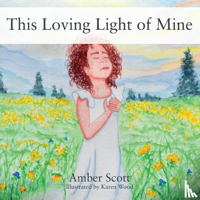 Scott, Amber - This Loving Light of Mine