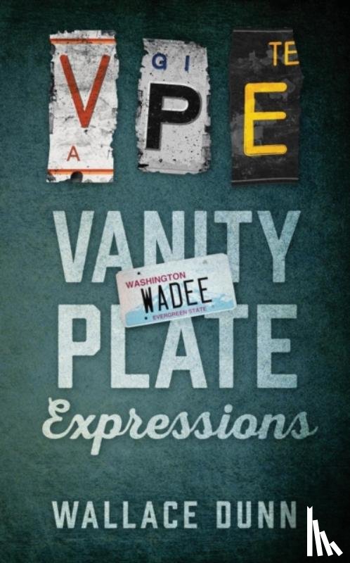 Dunn, Wallace - Vanity Plate Expressions