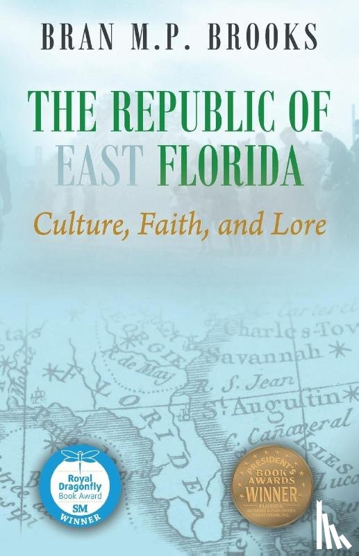 Brooks, Dr Bran M P - The Republic of East Florida