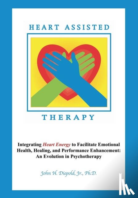 Diepold, John H - Heart Assisted Therapy