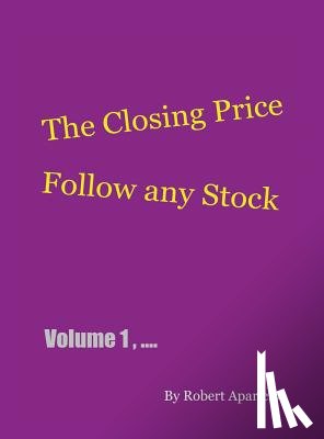 Aparicio, Robert - The Closing Price