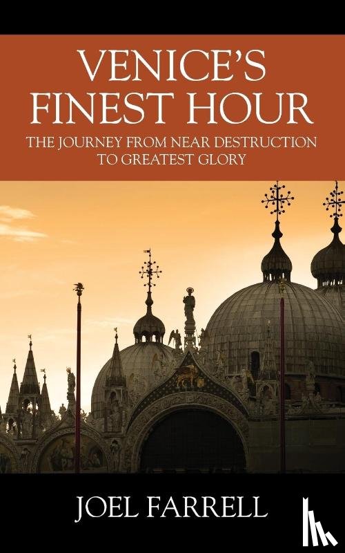 Farrell, Joel - Venice's Finest Hour