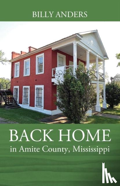 Anders, Billy - BACK HOME in Amite County, Mississippi