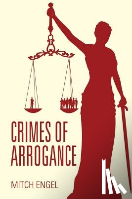 Engel, Mitch - Crimes of Arrogance