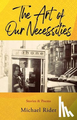 Rider, Michael - The Art of Our Necessities