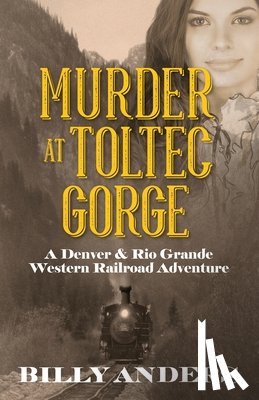 Anders, Billy - Murder at Toltec Gorge