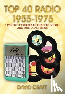 Craft, David - Top 40 Radio 1955-1975