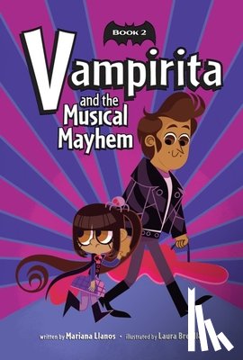 Llanos, Mariana - Vampirita and the Musical Mayhem (Vampirita, Book #2)