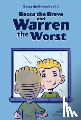 Henderson, Judith - Becca the Brave and Warren the Worst (Becca the Brave, Book #2)