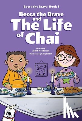 Henderson, Judith - Becca the Brave and the Life of Chai (Becca the Brave, Book #3)