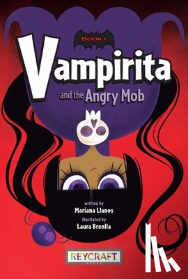 Llanos, Mariana - Vampirita and the Angry Mob (Vampirita, Book #1)