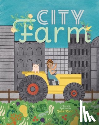 Koon, Julie - City Farm