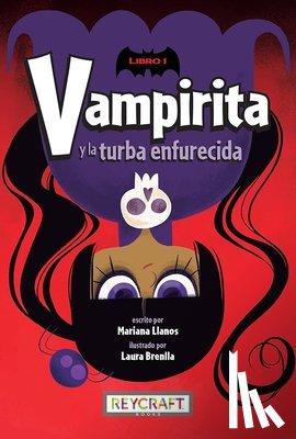 Llanos, Mariana - Vampirita Y La Turba Enfurecida (Vampirita 1)