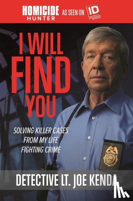 Kenda, Detective Lt. Joe - I Will Find You