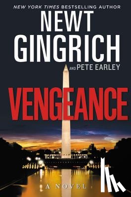 Gingrich, Newt, Earley, Pete - Vengeance