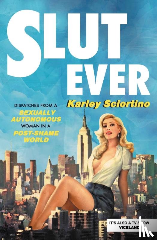 Karley Sciortino - Slutever
