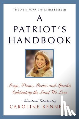 Kennedy, Caroline - A Patriot's Handbook