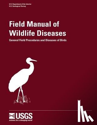 Franson, J. Christian - Field Manual of Wildlife Diseases - General Field Procedures and Diseases of Birds
