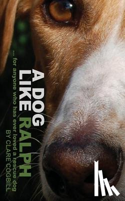 Cogbill, Clare - A Dog Like Ralph