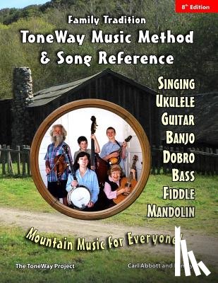 Abbott, Luke - Family Tradition: ToneWay Music Method & Song Reference: Mountain Music for Everyone!