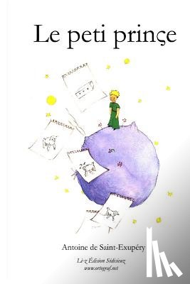 De Saint-Exupery, Antoine - Le Peti Prins