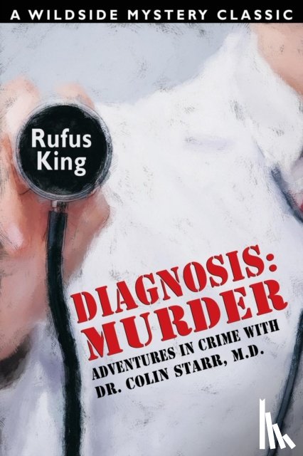 King, Rufus - Diagnosis