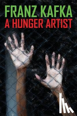 Kafka, Franz - A Hunger Artist