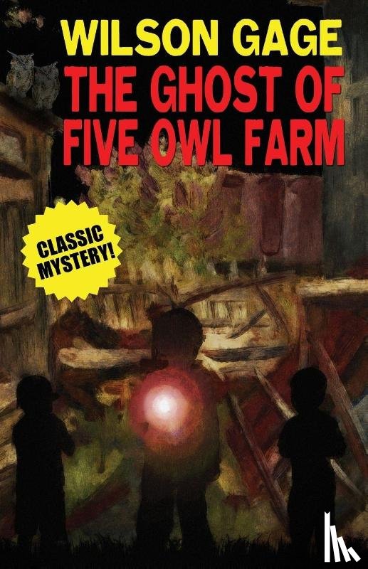 Gage, Wilson, Steele, Mary Q - The Ghost of Five Owl Farm