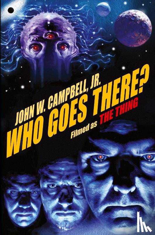 Campbell Jr., John W. John W. - Who Goes There?