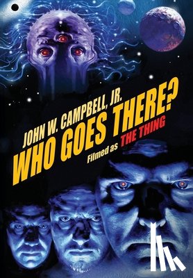 Campbell, John W. - Who Goes There?