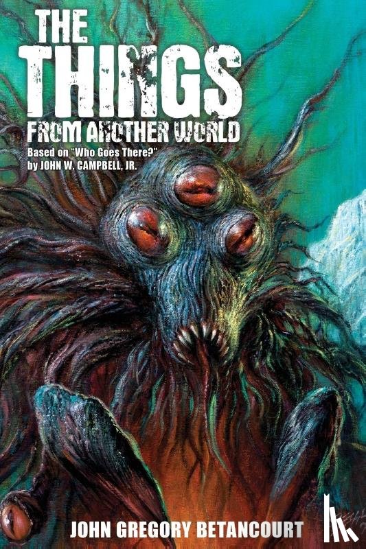 Betancourt, John - The Things from Another World