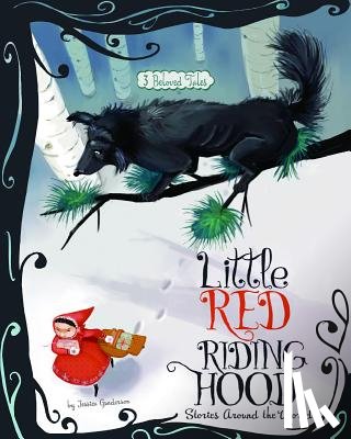 Gunderson, Jessica - Little Red Riding Hood Stories Around the World: 3 Beloved Tales