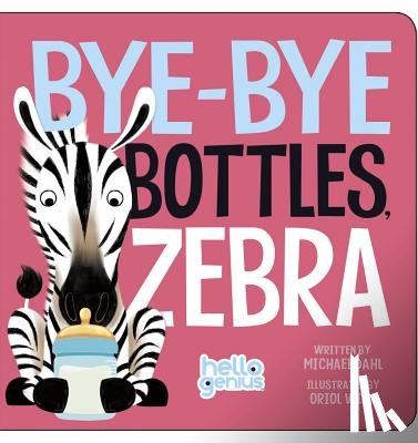 Dahl, Michael - Bye-Bye Bottles, Zebra