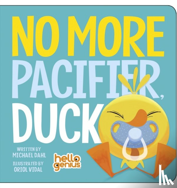 Dahl, Michael - No More Pacifier, Duck
