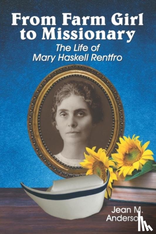 Anderson, Jean M - From Farm Girl to Missionary