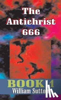 Sutton, William Josiah - Antichrist 666