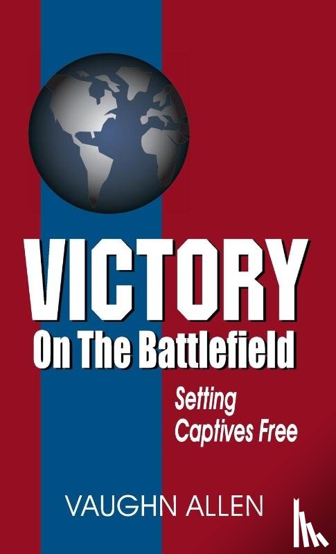 Allen, Vaughn - Victory on the Battlefield
