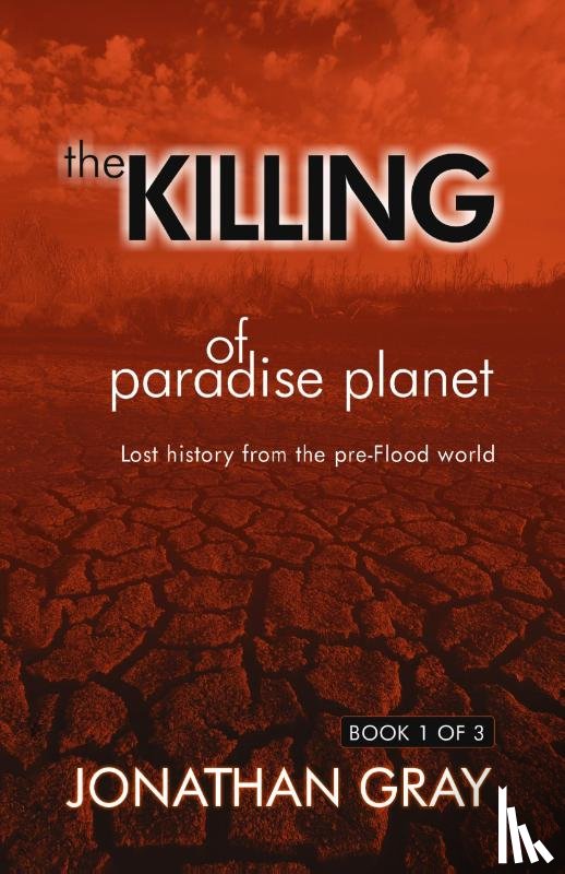 Gray, Jonathan - The Killing of Paradise Planet