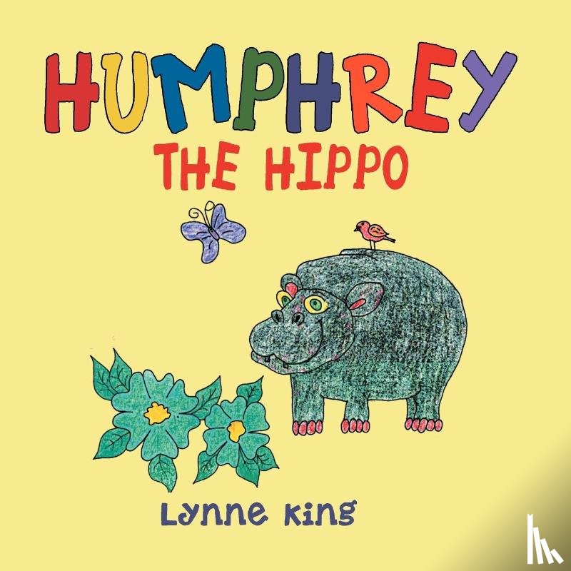 King, Lynne - Humphrey The Hippo