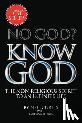 Curtis, Neil, Torres, Daihana - No God? Know God