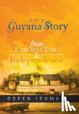 Ishmael, Odeen - The Guyana Story