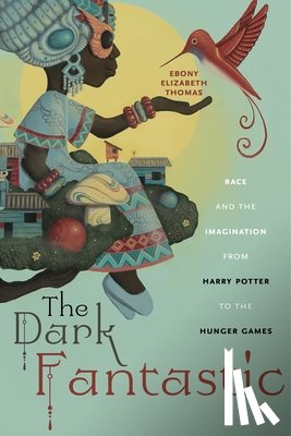 Thomas, Ebony Elizabeth - The Dark Fantastic