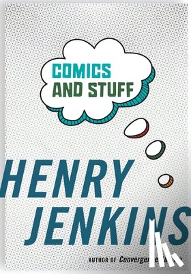 Jenkins, Henry - Comics and Stuff