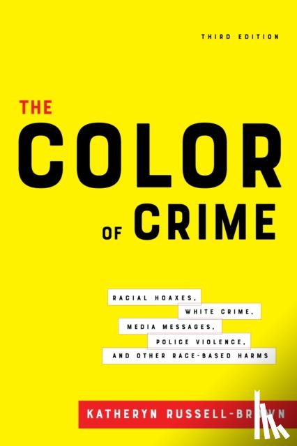 Russell-Brown, Katheryn - The Color of Crime, Third Edition