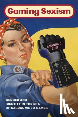Cote, Amanda C. - Gaming Sexism