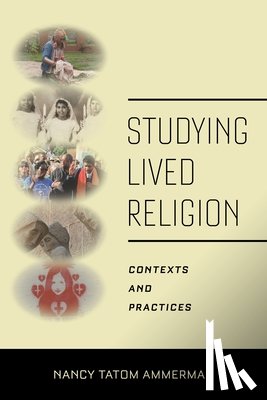Ammerman, Nancy Tatom - Studying Lived Religion