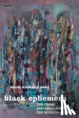 Neal, Mark Anthony - Black Ephemera