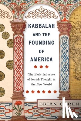 Ogren, Brian - Kabbalah and the Founding of America