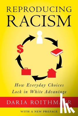Roithmayr, Daria - Reproducing Racism
