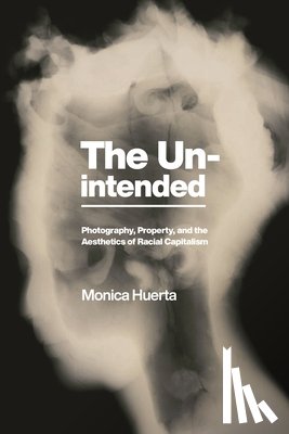 Huerta, Monica - The Unintended